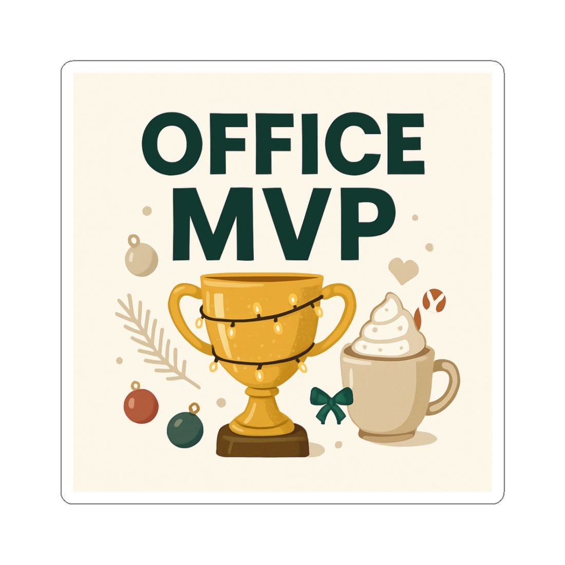 Office MVP Sticker — Trophy & Coffee Holiday Kiss-Cut Decal