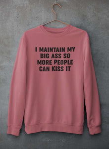 I Maintain It So More People Can Kiss It Sweat Shirt-2