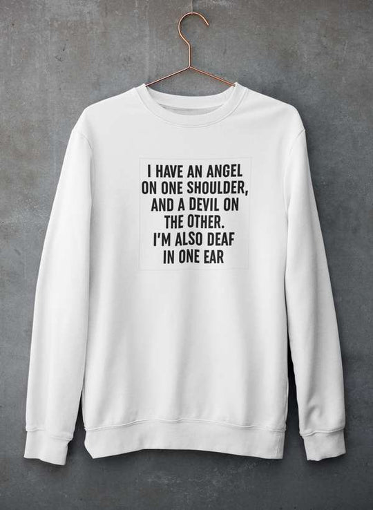 I Have An Angel and A Devil  Sweat Shirt